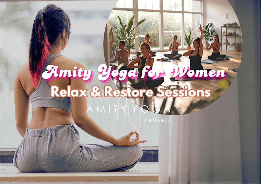 Relax and Restore Sessions - Amity Yoga for Women at St Edmund Arrowsmith Catholic Academy