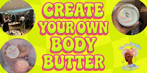 Custom Body Butter Workshop at Frenchay Common