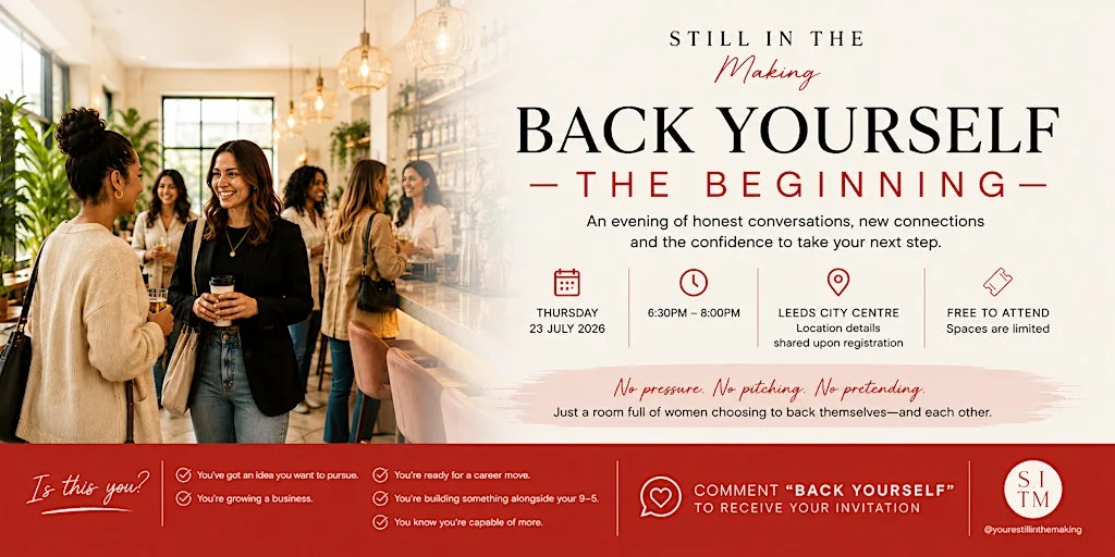 Still In The Making - Back Yourself The Beginning at The End Bar