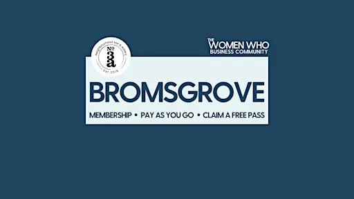 BROMSGROVE - Networking with The Women Who Business Community