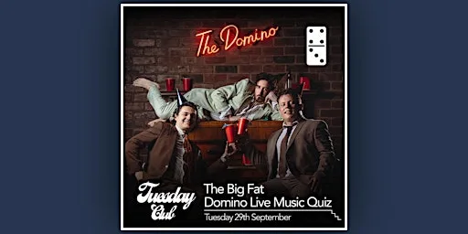 The Big Fat Domino Live Music Quiz at The Domino Club
