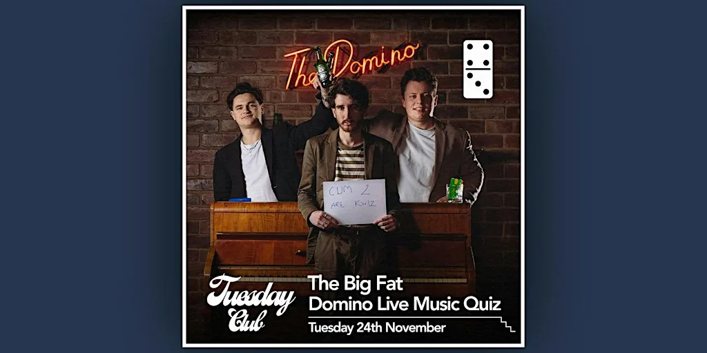 The Big Fat Domino Live Music Quiz at The Domino Club