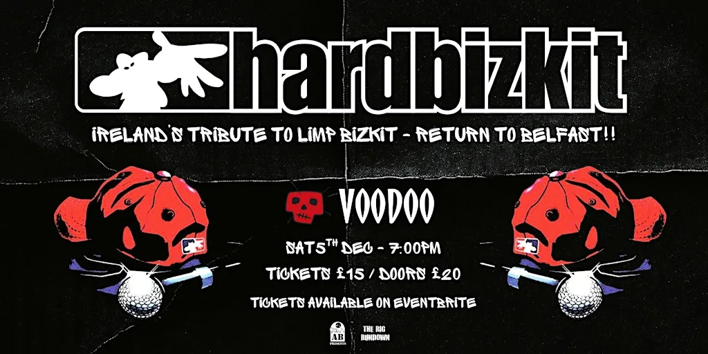 Hard Bizkit - Ireland's Tribute to Limp Bizkit! at Voodoo