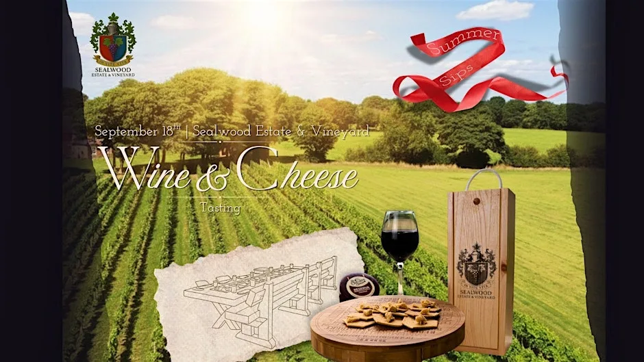 The Harvest Tasting – An Unforgettable Evening of Wine & Cheese! at Sealwood Estate & Vineyard