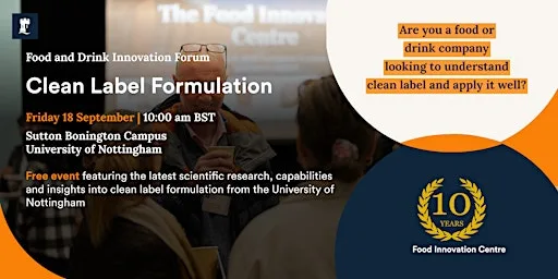 Food and Drink Innovation Forum: Clean Label Formulation