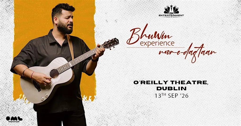 Noor - E - Dastaan by Bhuwin Live in Dublin | 13 Sept 2026 at O'Reilly Theatre