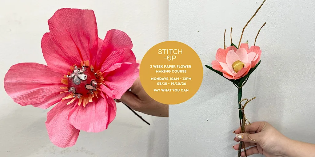 Paper Flower Making 3 Week Course at Stitch-Up Studio, Meanwood Community Centre