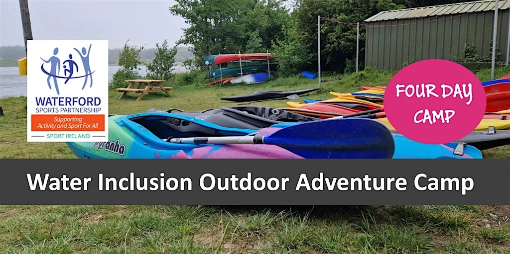 Water Inclusion Outdoor Adventure Camp - Ballyscanlon Lake Fenor at Ballyscanlon Lake