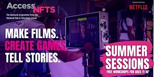 Access NFTS | Summer Sessions 2026 at National Film and Television School (NFTS)