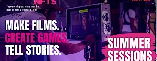Access NFTS | Summer Sessions 2026 at National Film and Television School (NFTS)