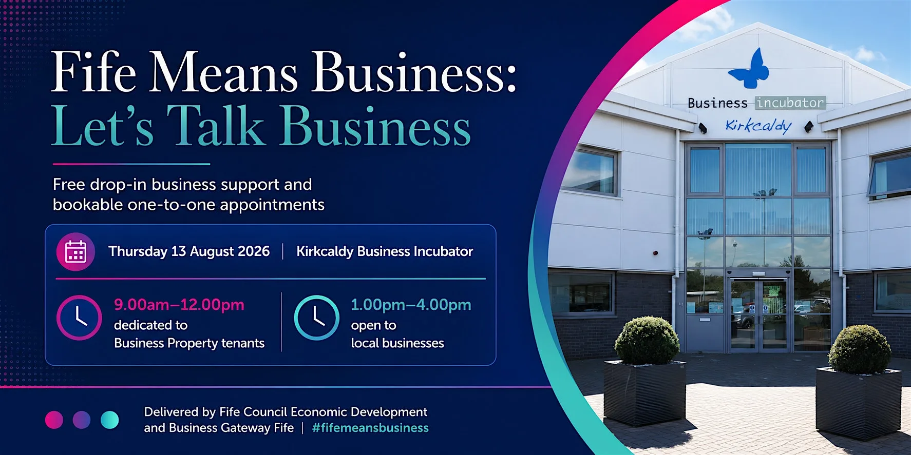 Fife Means Business: Let's Talk Business Kirkcaldy at Business Incubator Kirkcaldy Myregormie Place