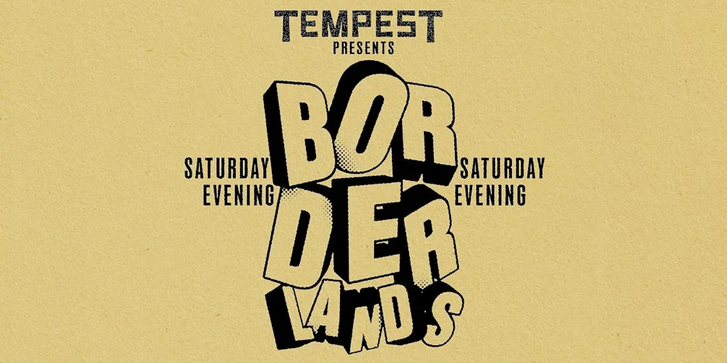 Borderlands Beer Festival 2026 (Saturday Evening) at Tempest Brewery