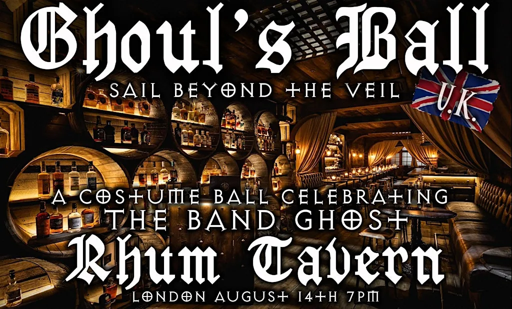 Ghoul's Ball UK - Sail Beyond the Veil in London