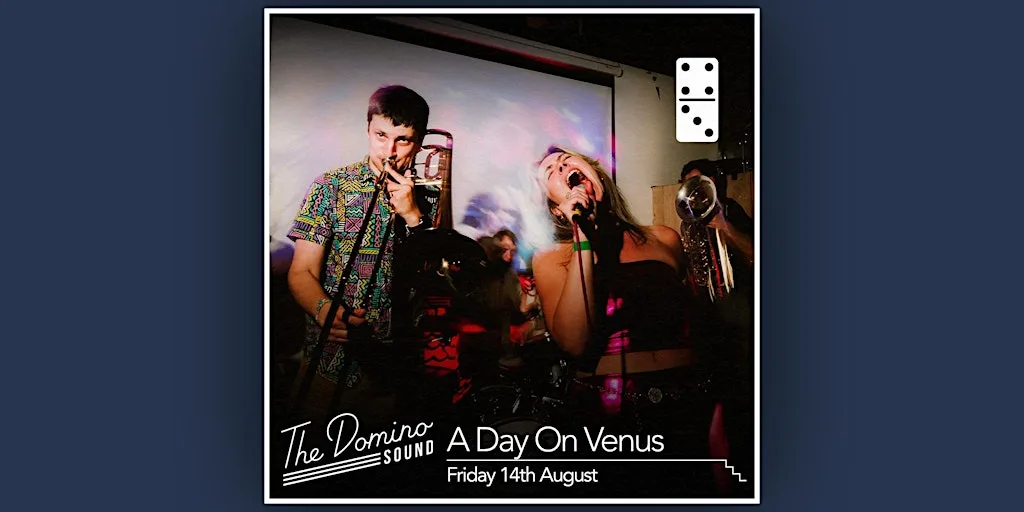 A Day On Venus at The Domino Club