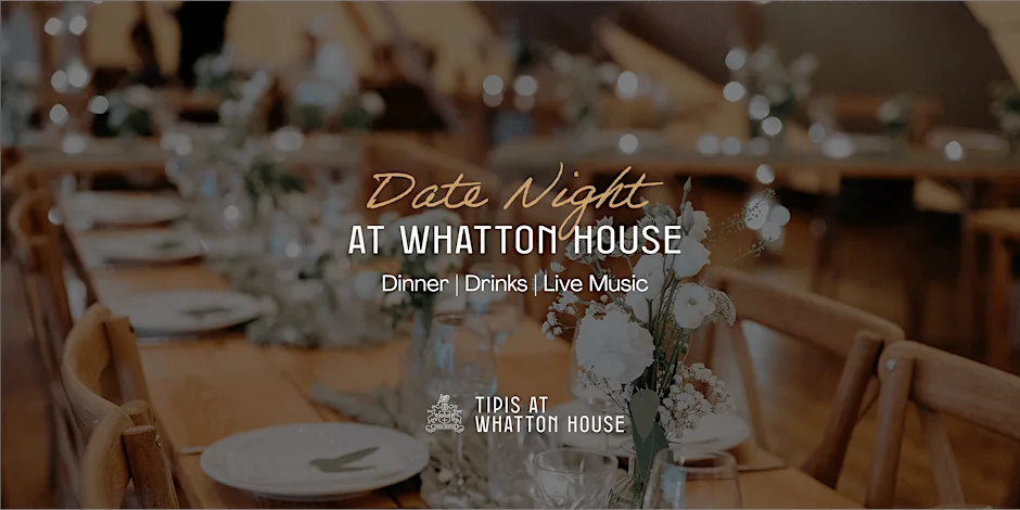 Date Night at Tipis at Whatton House at Tipis at Whatton House