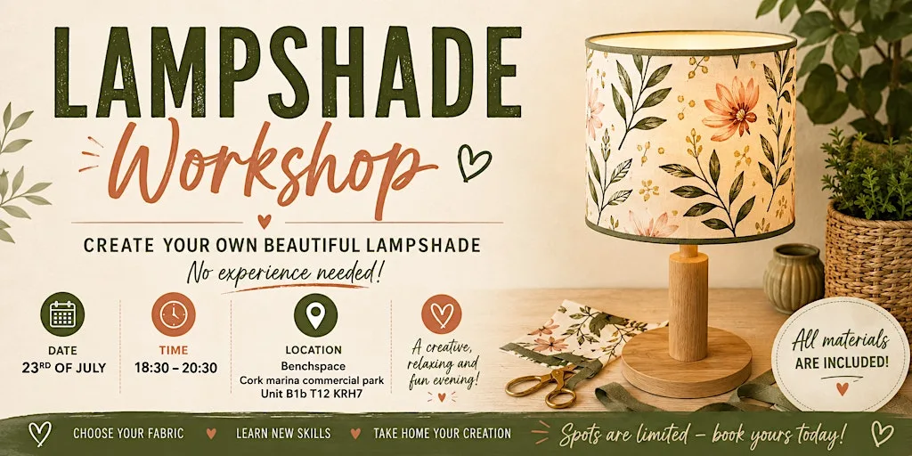 Lampshade making workshop all materials are included at Benchspace Cork