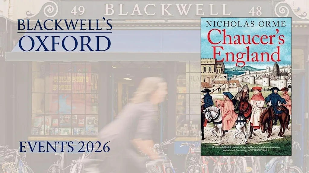Nicholas Orme CHAUCER'S ENGLAND at Blackwell's Bookshop