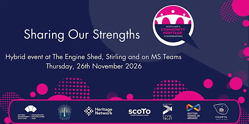 Scotland's Community Heritage Conversations 2026: Sharing Our Strengths at The Engine Shed