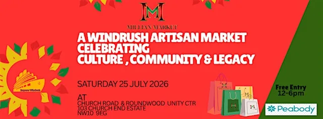 A WIndrush Artisan Market; Celebrating Culture & Legay at Church End and Roundwood Unity Centre