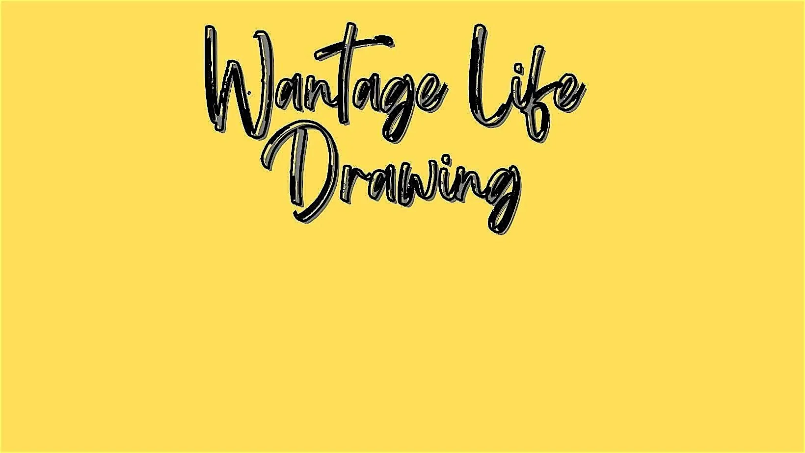 Wantage Life Drawing September 25th "Drink & Draw"