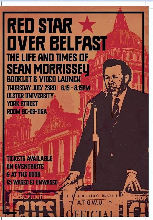 Red Star Over Belfast - Sean Morrissey booklet and video launch at Ulster University