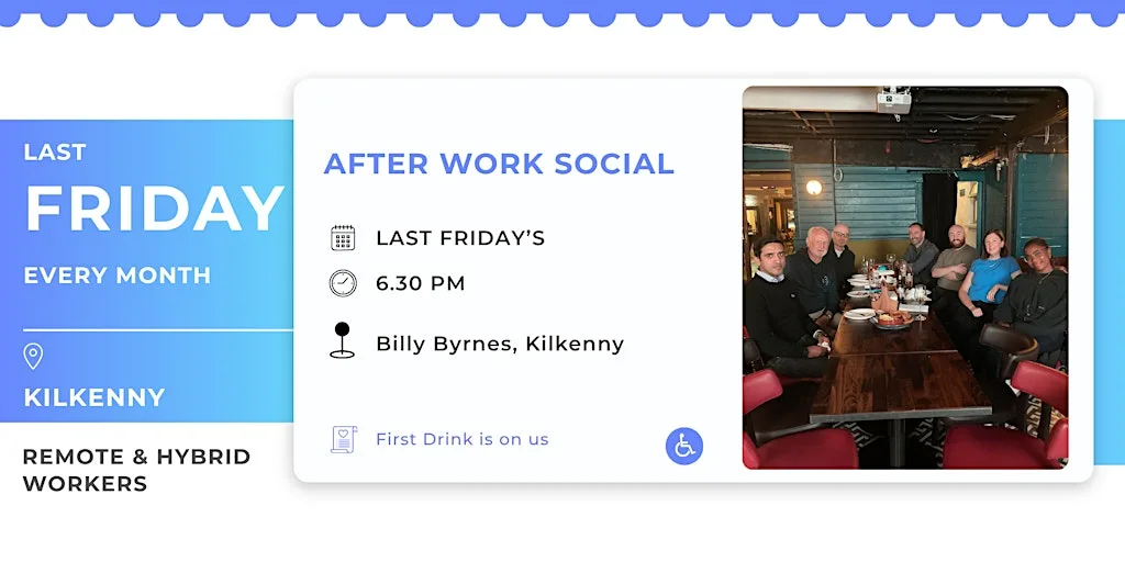 Last Friday Drinks for Remote & Hybrid Employees in Kilkenny at Billy Byrnes Gastro Bar & Venue