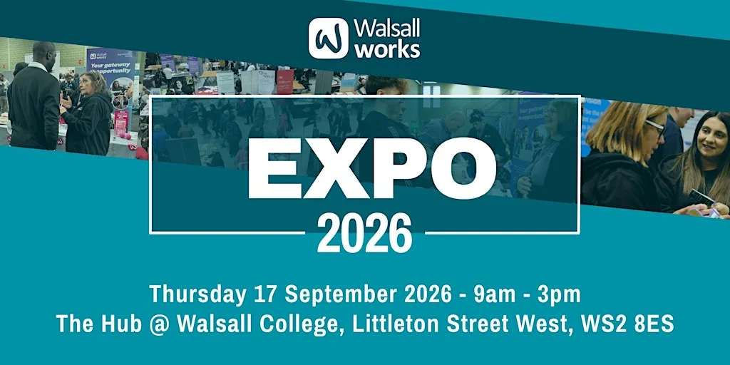 Walsall Works Job & Skills EXPO 17.09.2026 at Walsall College Hub