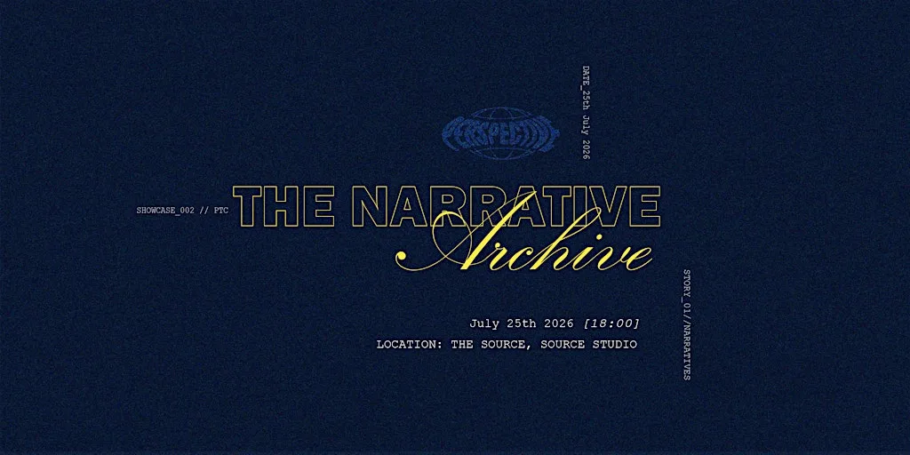 The Narrative: Archive at The Source, Source Studios