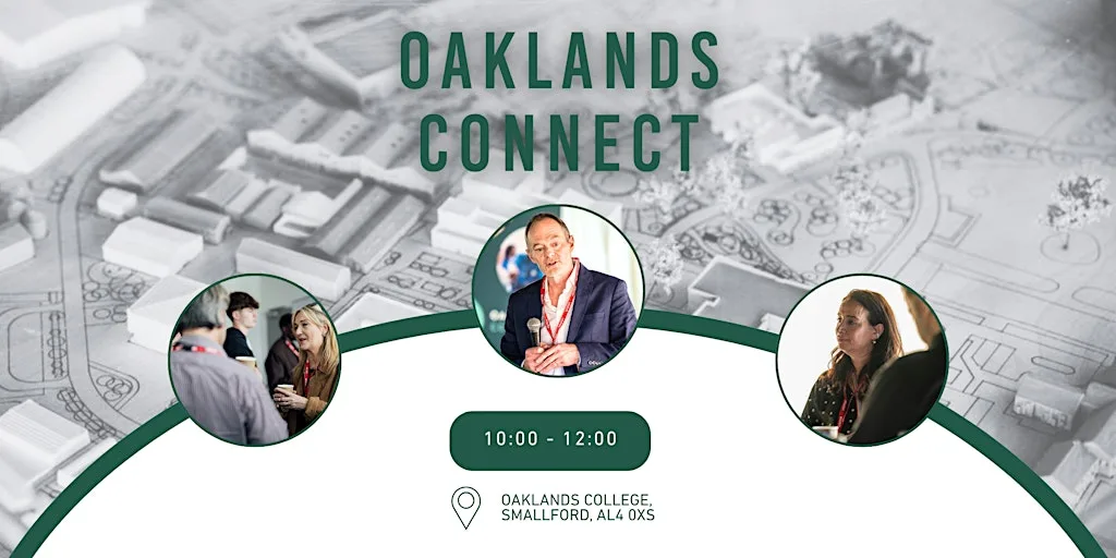 Oaklands Connect: Networking Event 2nd September 2026 at Oaklands College