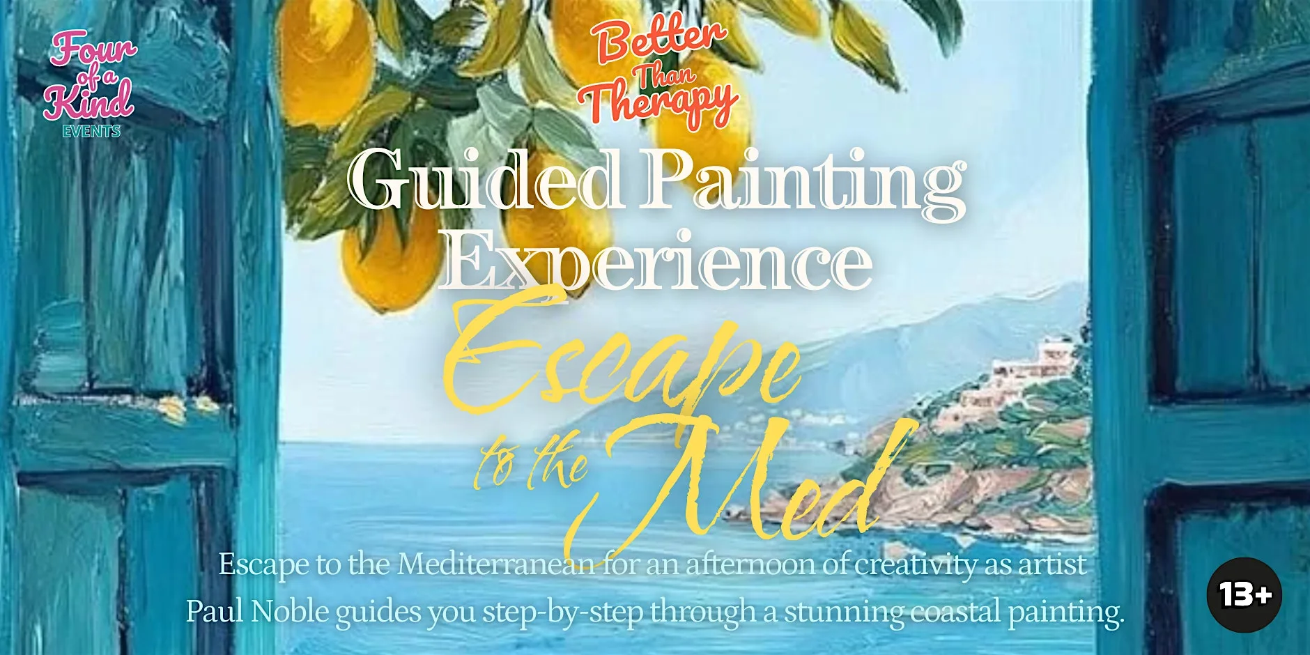 Better than Therapy: Guided Painting Experience — Escape to the Med at The Steading, Rosewell