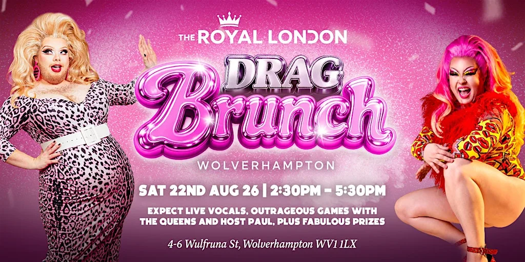 Drag Brunch Wolverhampton at The Royal London