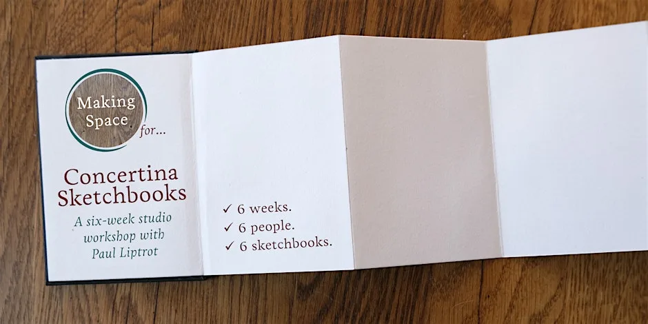 Making Space for… Concertina Sketchbooks - a 6 week workshop