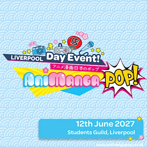 Animangapop Liverpool! at Future Inn Bristol Cabot Circus