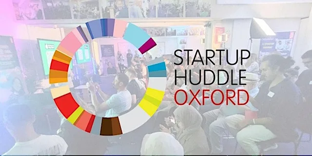 Startup Huddle Oxford Networking *The worlds largest