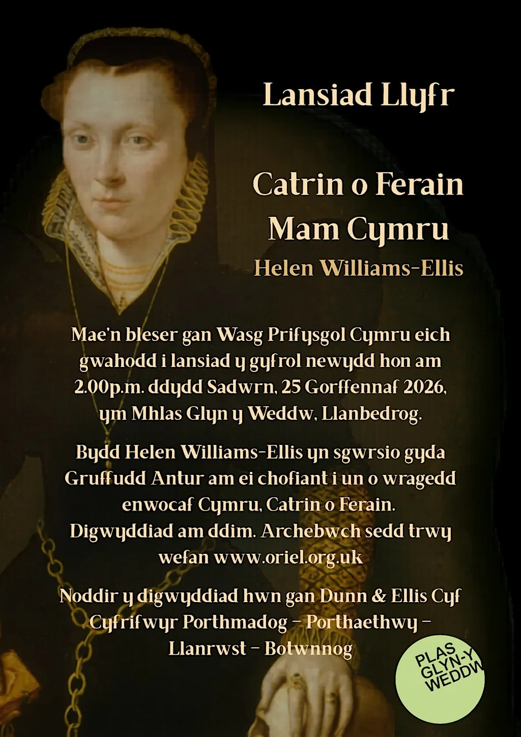 Lansiad Llyfr 'Catrin o Ferain Mam Cymru' gan Helen Williams-Ellis at Plas Glyn y Weddw Gallery