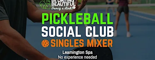 Leamington Spa Singles Pickleball Mixer at Campion School