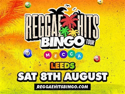 Reggae Hits Bingo Tour | Leeds | 8th AUG at Mecca Bingo Leeds Crossgates