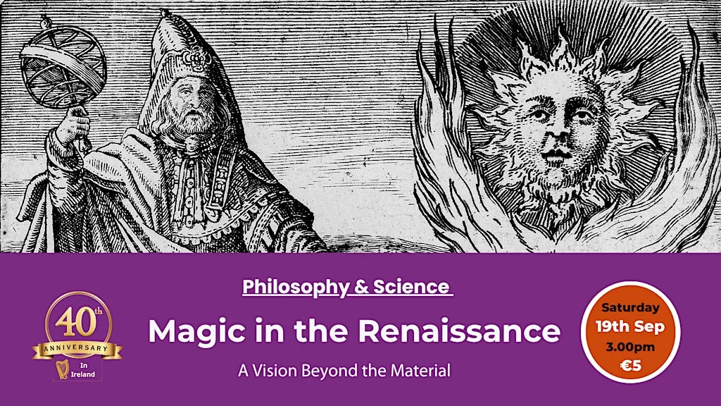 Magic in the Renaissance - A Vision Beyond the Material at New Acropolis Ireland - Cork