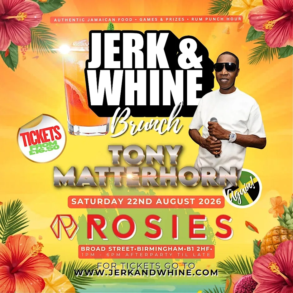 Jerk & Whine Brunch featuring Tony Matterhorn at Rosies - Birmingham