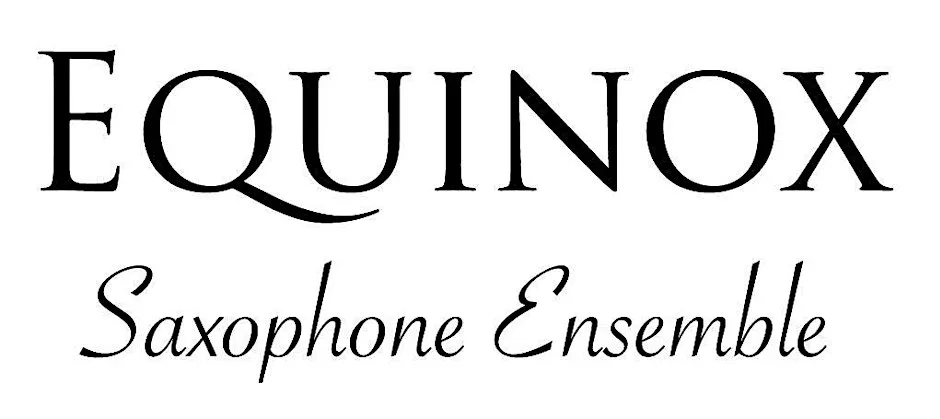 Equinox Saxophone Ensemble presents "Horizons Near and Far"