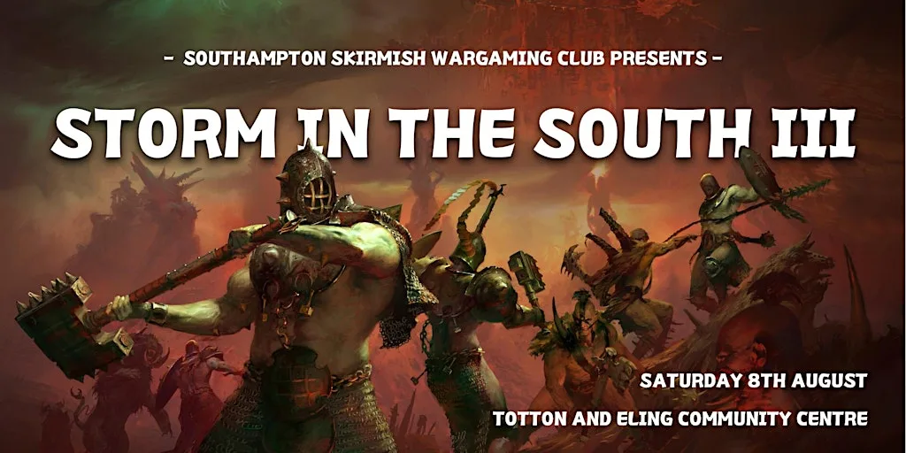 Southampton Skirmish Wargaming Club Presents: Storm in the South III at Totton and Eling Community Centre