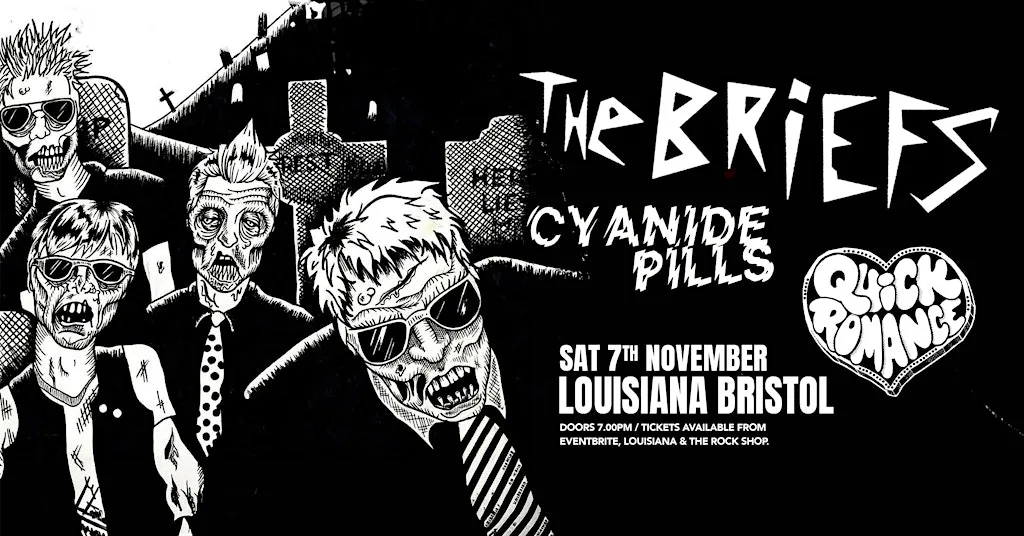 The Briefs / Cyanide Pills / Quick Romance Live at The Louisiana Bristol