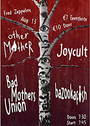 SORE LOSERS 2026 // Other Mother / Joycult / BMU / Bazookafish at Fred Zeppelins