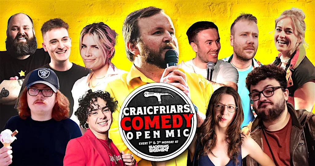 Craicfriars Comedy OPEN MIC at Blackfriars of Bell Street