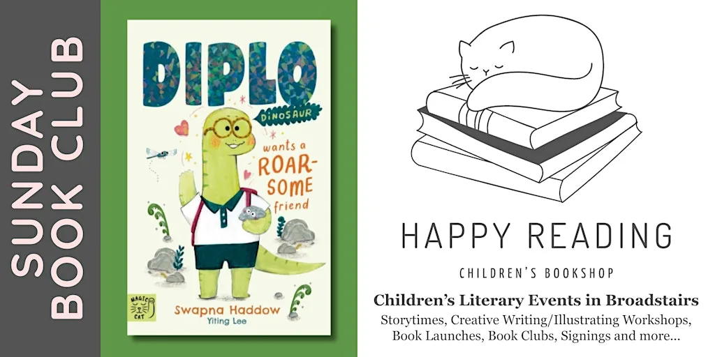 Sunday Book Club: 'Diplo Dinosaur Wants a Roarsome Friend' (For ages 5 - 7) at Happy Reading Children's Bookshop