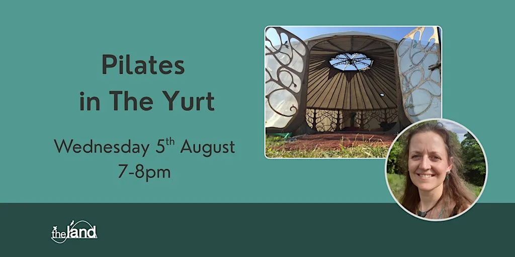 Pilates in The Yurt at The Land, Vicarage Lane, Little Eaton, Derby