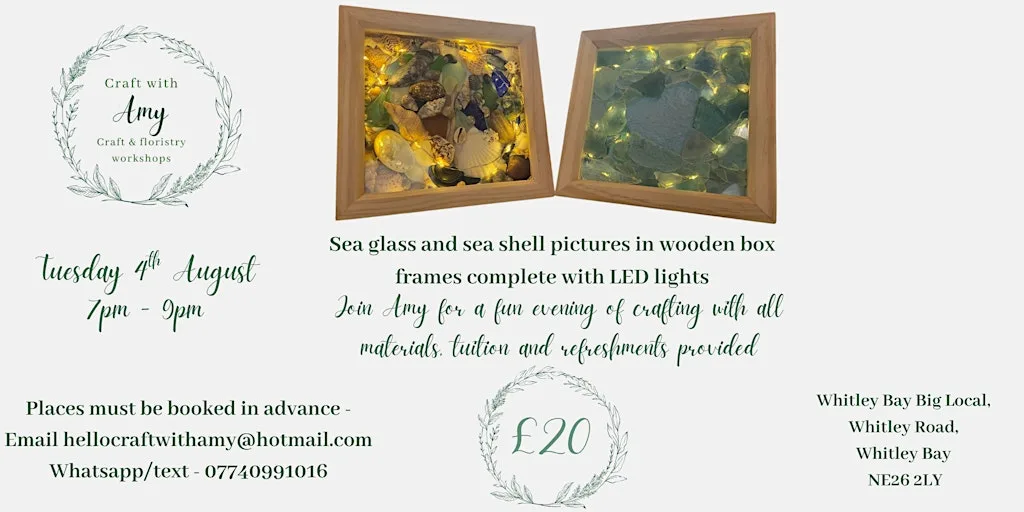 Sea glass and sea shell picture workshop - Craft with Amy at Whitley Bay Big Local