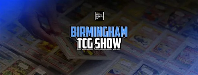 Birmingham TCG Show at Quaid-E-Azam Grand Ballroom