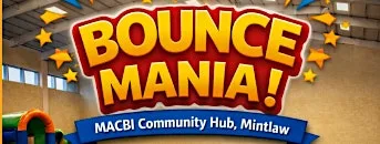 Parent Connect - Bounce Mania Family Fun Drop-In Morning at MACBI Community Hub