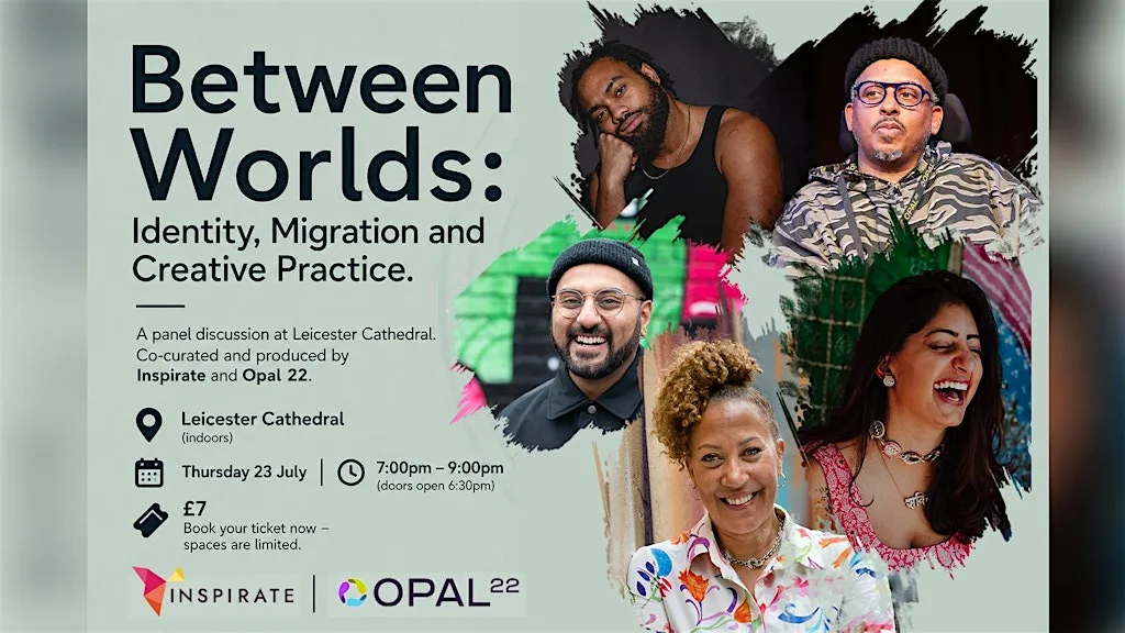 Between Worlds: Identity, Migration and Creative Practice. at Leicester Cathedral